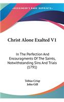 Christ Alone Exalted V1