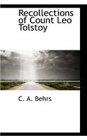 Recollections of Count Leo Tolstoy