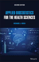 Applied Biostatistics for the Health Sciences