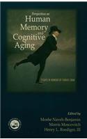 Perspectives on Human Memory and Cognitive Aging: Essays in Honor of Fergus Craik