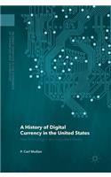 History of Digital Currency in the United States