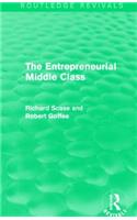 The Entrepreneurial Middle Class (Routledge Revivals)