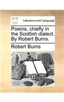Poems, Chiefly in the Scottish Dialect. by Robert Burns.