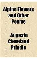Alpine Flowers and Other Poems