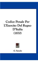 Codice Penale Per L'Esercito del Regno D'Italia (1870)