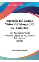 Anomalie Del Campo Visivo Nei Psicopatici E Nei Criminali
