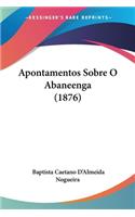 Apontamentos Sobre O Abaneenga (1876)