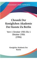 Chronik Der Koniglichen Akademie Der Kunste Zu Berlin