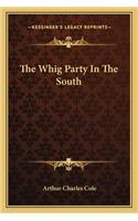 The Whig Party In The South