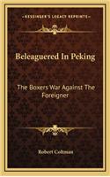 Beleaguered In Peking