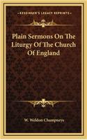 Plain Sermons on the Liturgy of the Church of England