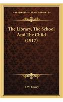 The Library, The School And The Child (1917)
