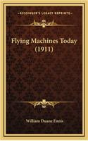 Flying Machines Today (1911)