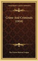 Crime and Criminals (1910)