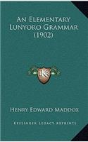 An Elementary Lunyoro Grammar (1902)