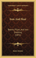 Iron and Heat: Beams, Pillars, and Iron Smelting (1871)