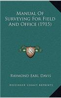 Manual of Surveying for Field and Office (1915)