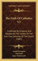 Faith Of Catholics V3