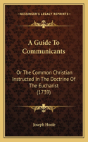 A Guide To Communicants