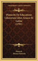 Plutarchi De Educatione Liberorum Liber, Graece Et Latine (1791)