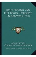 Beschryving Van Het Begin, Opkomst, En Aanwas (1753)
