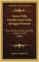 Storia Delle Fortificazioni Nella Spiaggia Romana