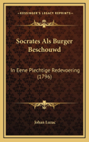 Socrates Als Burger Beschouwd