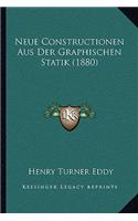 Neue Constructionen Aus Der Graphischen Statik (1880)