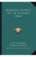 Memoires Secrets De J. M. Augeard (1866): (French)