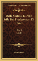 Della Sintassi E Dello Stile Dei Predecessori Di Danti