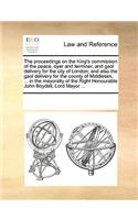 The proceedings on the King's commission of the peace, oyer and terminer, and gaol delivery for the city of London; and also the gaol delivery for the county of Middlesex, ... in the mayoralty of the Right Honourable John Boydell, Lord Mayor ...