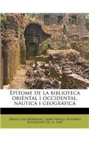 Epítome de la biblioteca oriental i occidental, náutica i geográfica