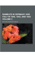 Rambles in Germany and Italy in 1840, 1842, and 1843 Volume 2