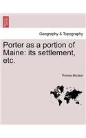 Porter as a Portion of Maine