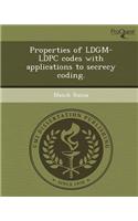 Properties of Ldgm-Ldpc Codes with Applications to Secrecy Coding