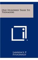 One Hundred Talks to Teenagers