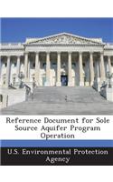 Reference Document for Sole Source Aquifer Program Operation