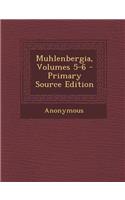 Muhlenbergia, Volumes 5-6: (English)