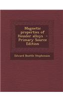 Magnetic Properties of Heusler Alloys - Primary Source Edition