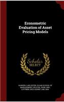 Econometric Evaluation of Asset Pricing Models