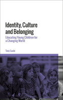 Identity, Culture and Belonging