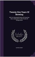 Twenty-five Years Of Brewing