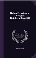 Natural Inheritance, Volume 42; volume 590