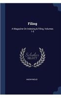 Filing: A Magazine On Indexing & Filing, Volumes 1-5