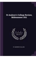 St Andrew's College Review, Midsummer 1911