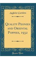 Quality Peonies and Oriental Poppies, 1932 (Classic Reprint)