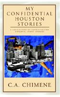 My Confidential Houston Stories