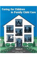 Caring for Children in Family Child Care Vol 2