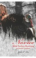 Novice Wild Turkey Hunting In South Carolina