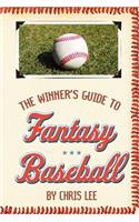 The Winner's Guide to Fantasy Baseball